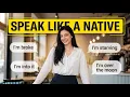 30 English Phrases That Make You Sound More Natural