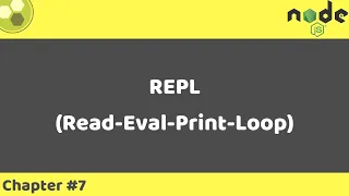 Node js Tutorial REPL Read-Eval-Print-Loop