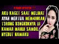 Download Lagu Diam-Diam Ayah Mertua Juga Mengharapkannya - Kisah Nyata