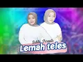 Download Lagu Lemah teles - Sabila Permata | Kowe mbelok ngiwo nengen / Cover by Event Music