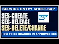 How to Create Service Entry Sheet in SAP II Create Change Release Delete SES in SAP MM I