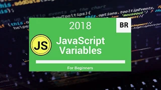 JavaScript Tutorial - Variables 2018