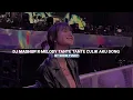 Lagu DJ MASHUP X MELODY TANTE TANTE CULIK AKU DONG BY SODIK FVNKY VIRAL TIKTOK 
