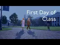 First Day of Class