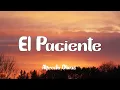 Alfredo Olivas - El Paciente (Letra)