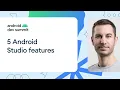 5 Android Studio features you don t want to miss