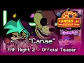 Funkin' at Freddy's Night 2 - (NEW) Canae Gameplay Teaser