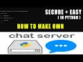 Making You Own Secure Chat Server In Python For Chatting With Friends