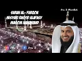 Download Lagu Surah Al- Furqon Syekh Misyari Rasyid Alafasy Maqom Nahawand || Murottal Al Qur'an || 2021