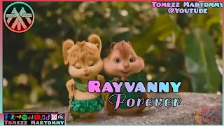 Rayvanny Forever By Tomezz Martommy Alvin And The Chipmunks Chipettes  Rayvanny Forever By Tomezz Martommy Alvin And The Chipmunks Chipettes