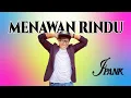 Lagu IPANK - MENAWAN RINDU [OFFICIAL LIRIK] LAGU