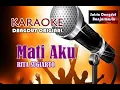 Download Lagu MATI AKU - RITA SUGIARTO (KARAOKE)