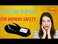 Lagu Empowering Safety: An Electric Slipper - A Women's Safety and Defence Innovation