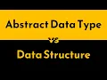 Abstract Data Types vs Data Structures ADT vs DS Geekific