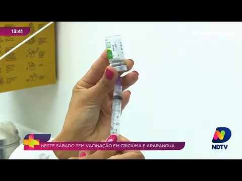 Sábado será de vacinação em Criciúma e Araranguá