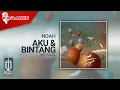 Download Lagu NOAH - Aku \u0026 Bintang (Official Karaoke Video) | No Vocal
