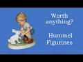 Are Hummels Figurines worth anything
