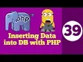 39-Inserting into Database with PHP Php Database Tuorial in Hindi