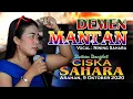 Download Lagu CISKA SAHARA//DMN MANTAN//NINING//ARAHAN//9 OKTOBER 2020