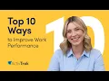 Top 10 Ways to Improve Work Performance