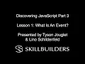 Discovering JavaScript Part 3 Lesson 1 What Is An Event