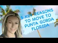 5 Key Reasons to Move to Punta Gorda Florida