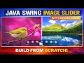 Java Swing Image Slider with source code Build a Modern Animated Slider from Scratch