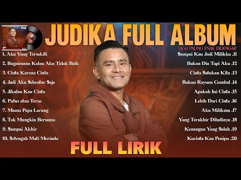 Download MP3 Judika Full Album Lirik ~ Koleksi Terbaik Judika ~ Lagu Pop Galau Indonesia Terpopuler