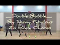 Double Bubble by Skinny Fabulous || zinwindachoreo || soca || zinsamarinda || zinmaya