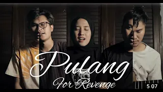 Download For Revenge - Pulang (Cover by Axy!) MP3