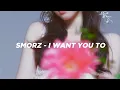 Download Lagu SMORZ (스모즈) - 'I want you to' Lyrics