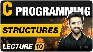 Structures in One Shot Lecture 10 C Programming Course
