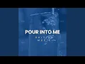 Download Lagu Pour Into Me (feat. Noe Virelle)