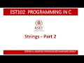 EST102 Programming in C Module3 String Part2