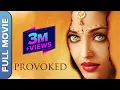 Download Lagu Provoked (Hindi) - Full Movie | Aishwarya Rai | Nandita Das | Naveen Andrews | Hollywood Movie