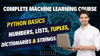 Python Basics Numbers Lists Tuples Dictionaries Strings Hands-On ML Course with Python