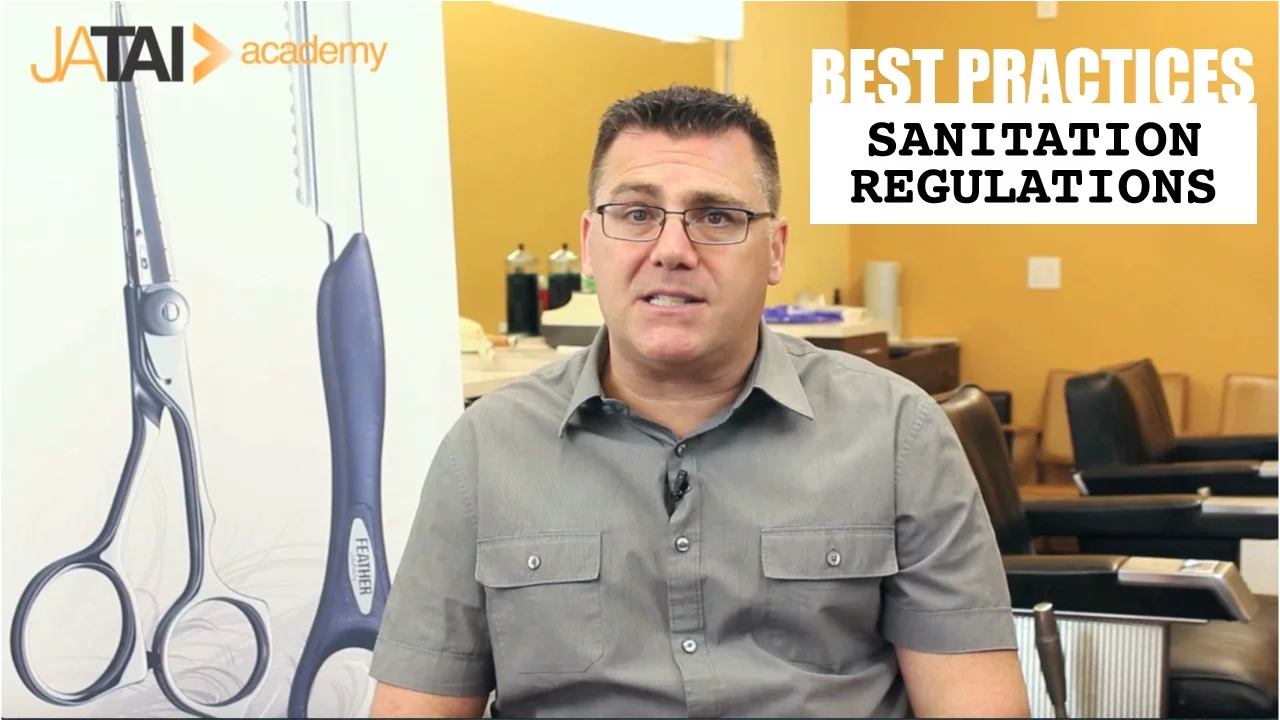 Best Practices for Barbers and Cosmetologists: comply with sanitation and infection control regulations