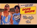 Lagu Yo yo honey Singh 90s style vibe / dope Shope / 90s style mix 