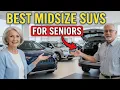 7 BEST Midsize SUVs for Seniors