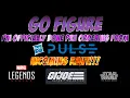 GO FIGURE - I m ly Done Pre Ordering From Hasbro Pulse INCOMING RANT