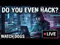 Do you even hack Watch - Dogs