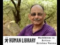 Download Lagu Human Library Delhi. Buddhism in Action: Krishna Varma, by Gaurav Schimar