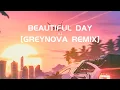 Download Lagu U2 - Beautiful Day [Greynova Remix]