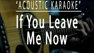 Download If you leave me now - Chicago (Acoustic karaoke) MP3