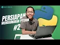 Belajar Python Dasar - Persiapan Menggunakan Bahasa Python