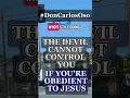 Download Lagu THE DEVIL CANNOT CONTROL US IF WE ARE OBEDIENT TO JESUS #THE #DEVIL #CANNOT #CONTROL #US #IF #WE
