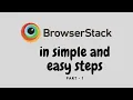 BrowserStack in simple and easy steps