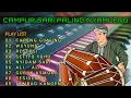 Download Lagu CAMPUR SARI || LANGGAM JAWA PALING NYAMLENG ENAK BUAT LEYEH- LEYEH SAMBIL NGOPI