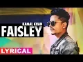 Lagu Faisley (Lyrical) | Kamal Khan | Disco Singh | Diljit Dosanjh | Surveen Chawla | Latest Songs 2019