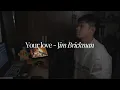 Download Lagu Your Love | Cover By Race Leodz